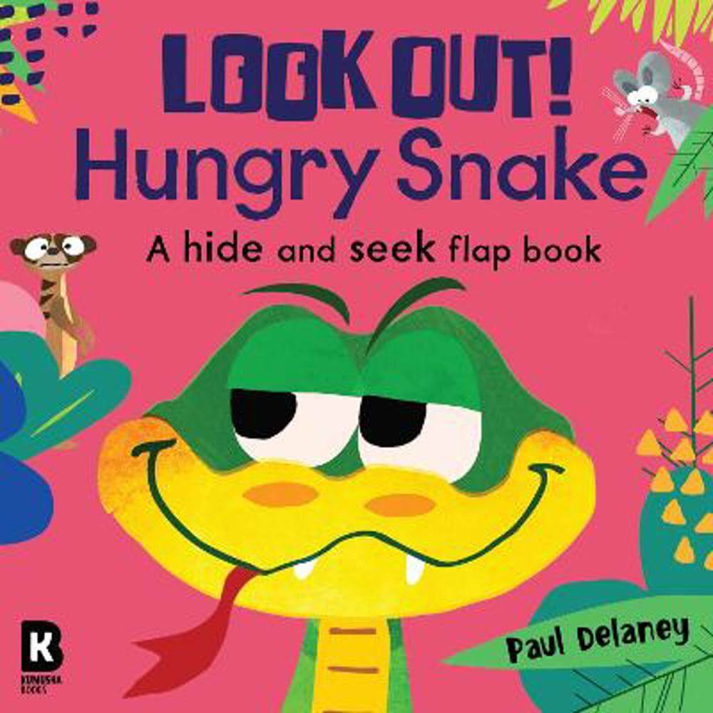 Look Out! Hungry Snake (Look Out! Hungry Animals) - Paul Delaney